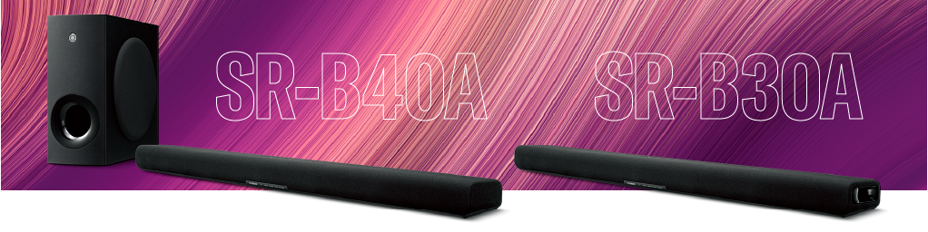 新款上市|BG大游带来支持杜比全景声®的全新回音壁 SR-B40A/ SR-B30A
